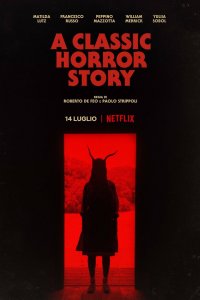 Постер Классическая история ужасов, A Classic Horror Story (2021)