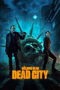 Постер Ходячие мертвецы: Мертвый город, The Walking Dead: Dead City (2023)