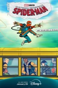 Постер Ваш дружелюбный сосед Человек-паук, Your Friendly Neighborhood Spider-Man (2025)