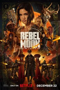 Постер Мятежная Луна, Rebel Moon - Part One: A Child of Fire (2023)